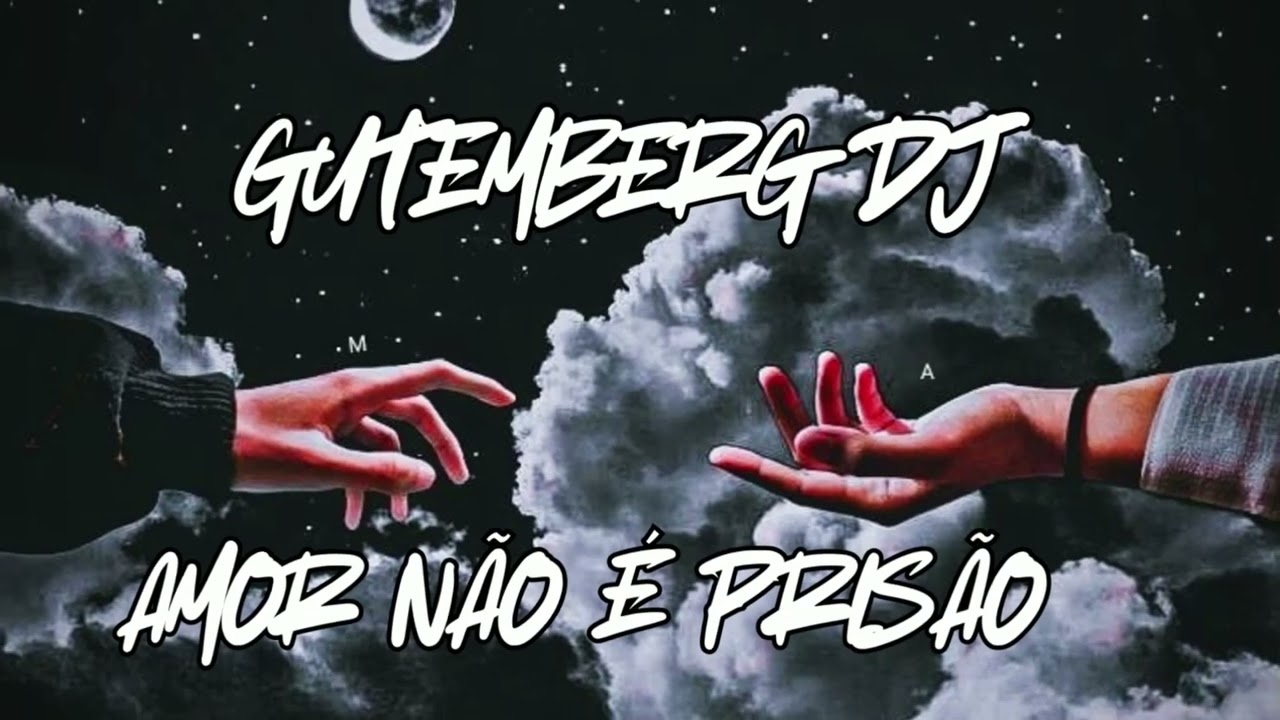 🔴 GUTEMBERG DJ - AMOR NÃO É PRISÃO (FUNK D'LUXO)