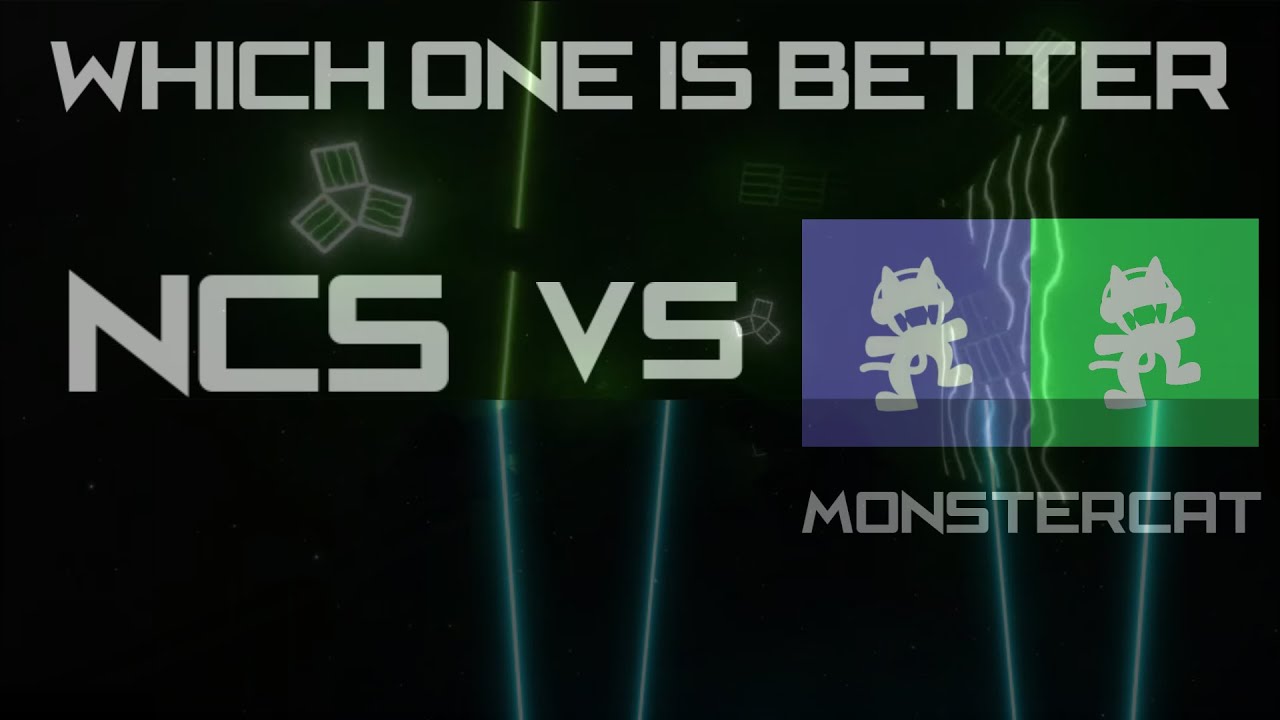 NCS VS Monstercat Part 2 [Which one is better?]
