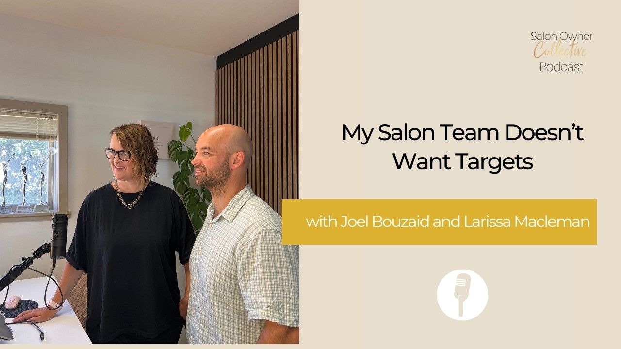My Salon Team Doesn’t Want Targets