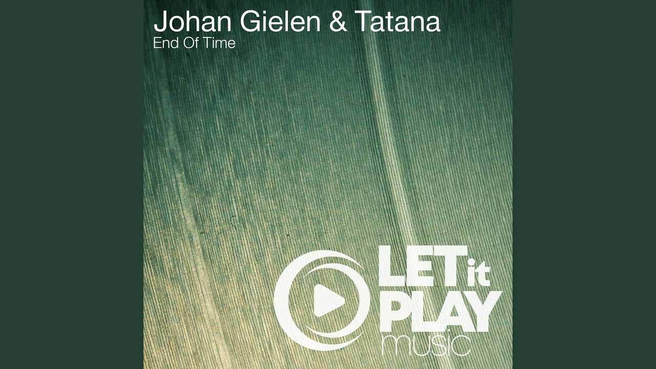 End Of Time (Johan Gielen Extended Mix)