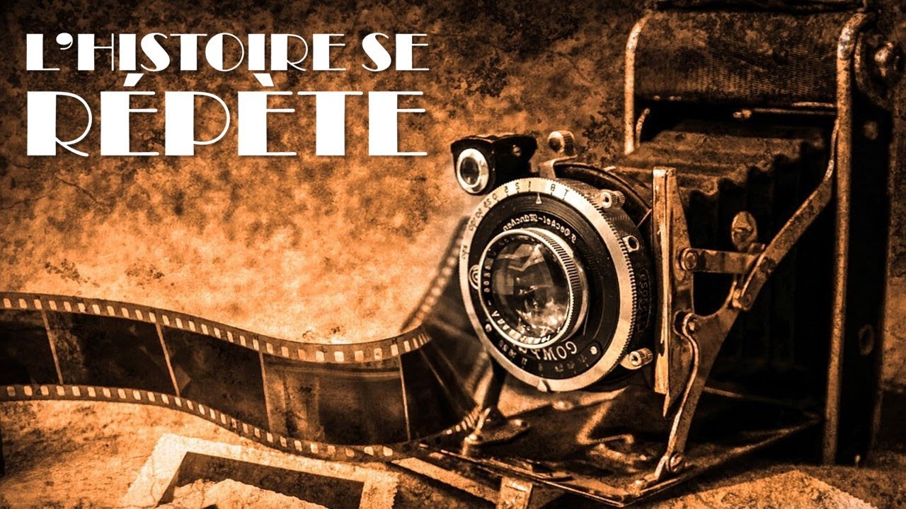 2 - L'Histoire se répète
