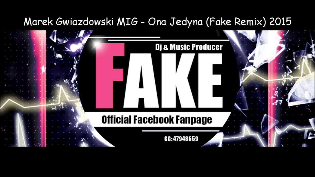 Marek Gwiazdowski MIG - Ona Jedyna (Fake Remix) 2015