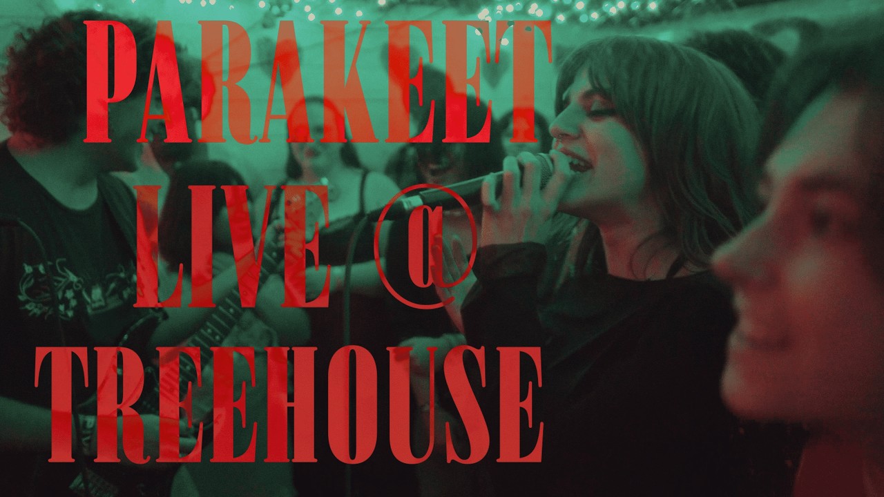 Parakeet LIVE @ Treehouse