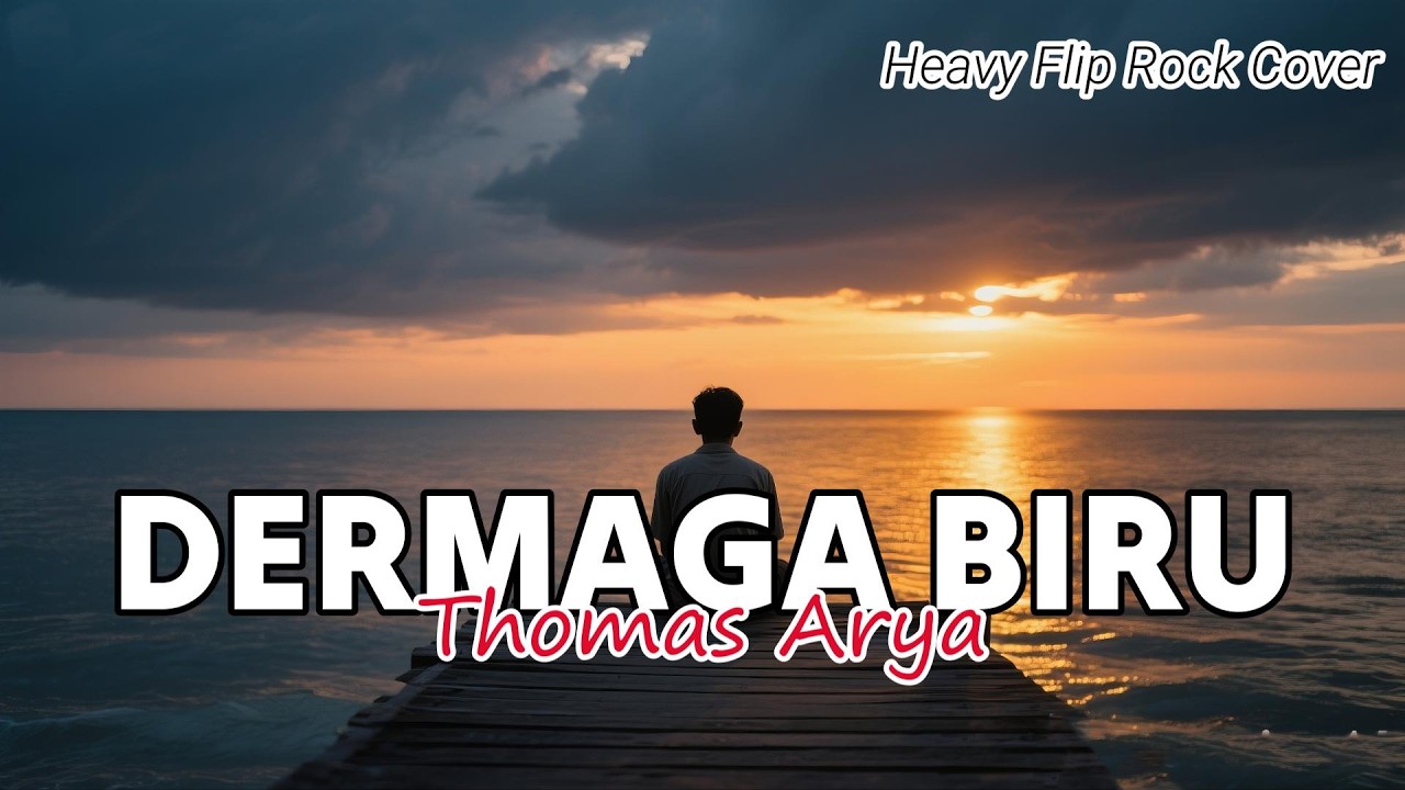 DERMAGA BIRU - THOMAS ARYA (LYRICS) | ROCK COVER VERSION By Heavy Flip (Lyrics)