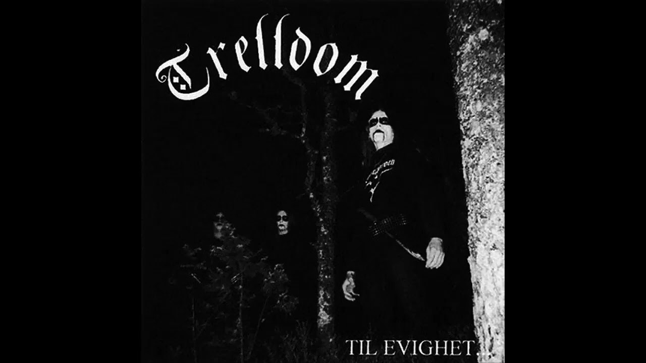 Trelldom _ &lrm;Til Evighet... (Full Album)