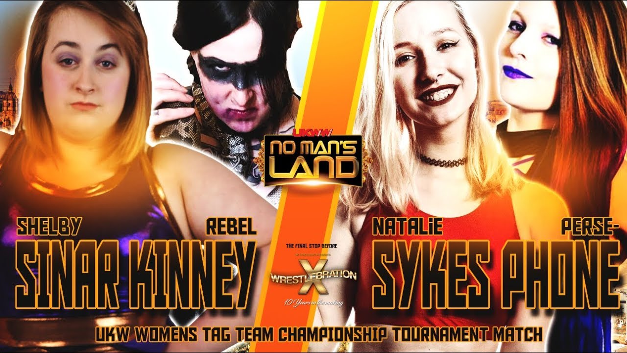 Shelby Sinar & Rebel Kinney vs. Natalie Sykes & Persephone: UKWW No Mans Land 18-08-18