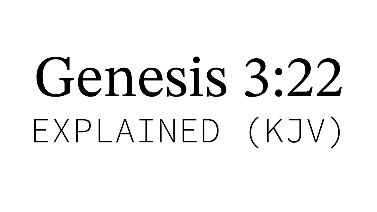 KJV Bible Explained | Genesis 3:22