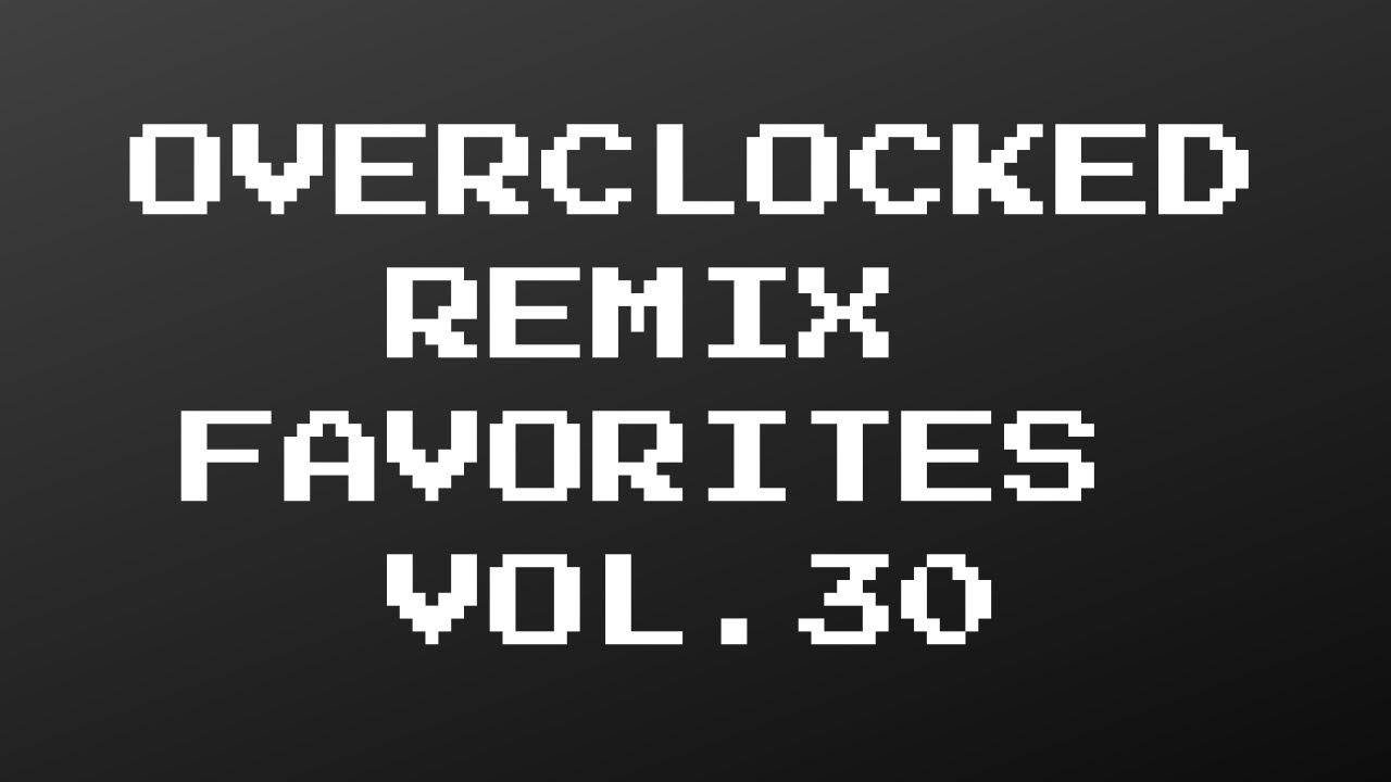 Overclocked Remix Favorites Vol. 30