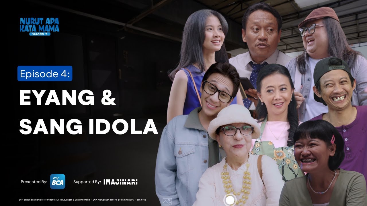 Nurut Apa Kata Mama Season 3 I Episode 4: Eyang dan Sang Idola