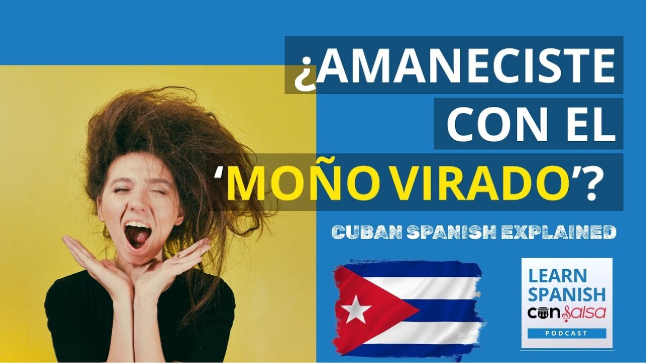 ¿Moño Virado? Cuban Slang | Clip from “De Guayaberos y Boniatos” (Ep 211)