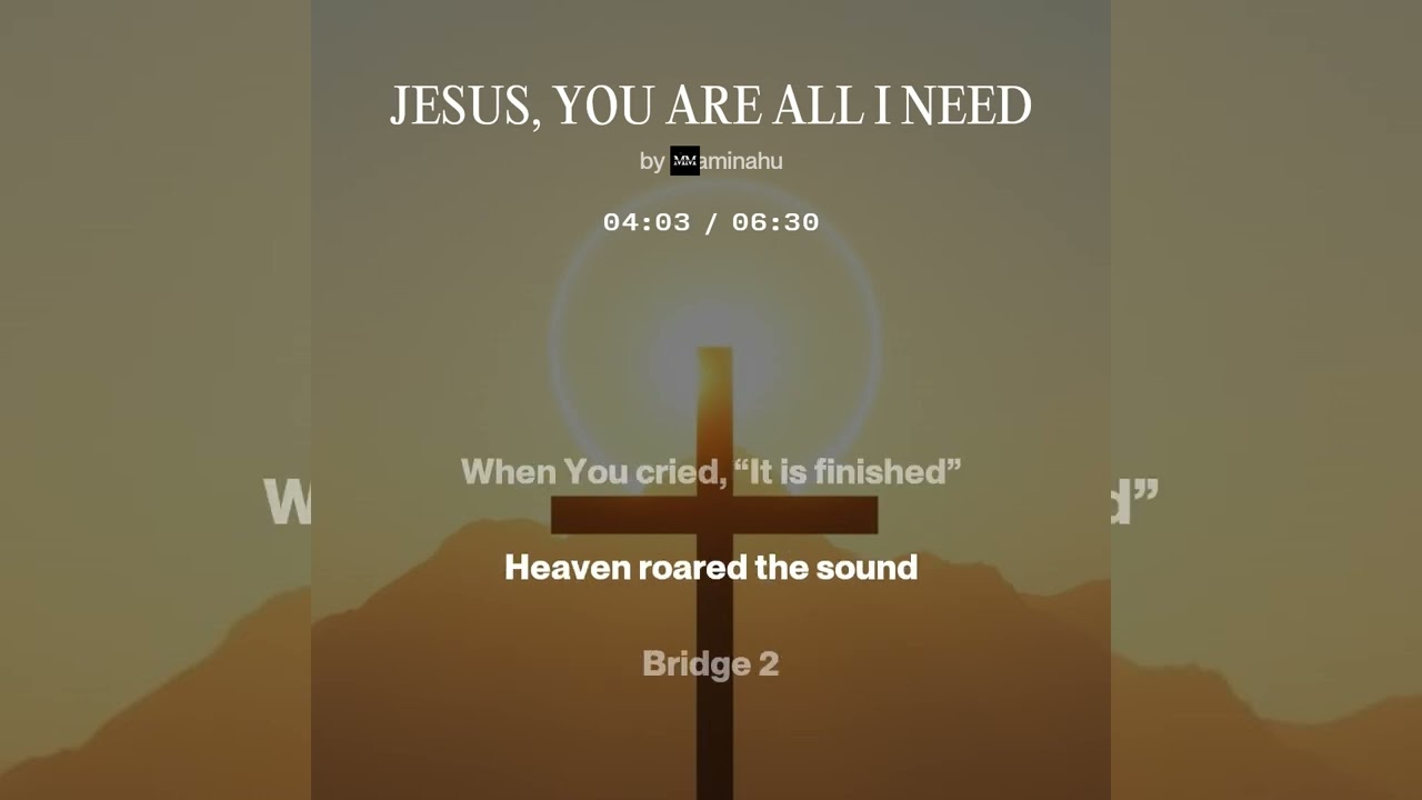 You are all i need Jesus - Mended Music