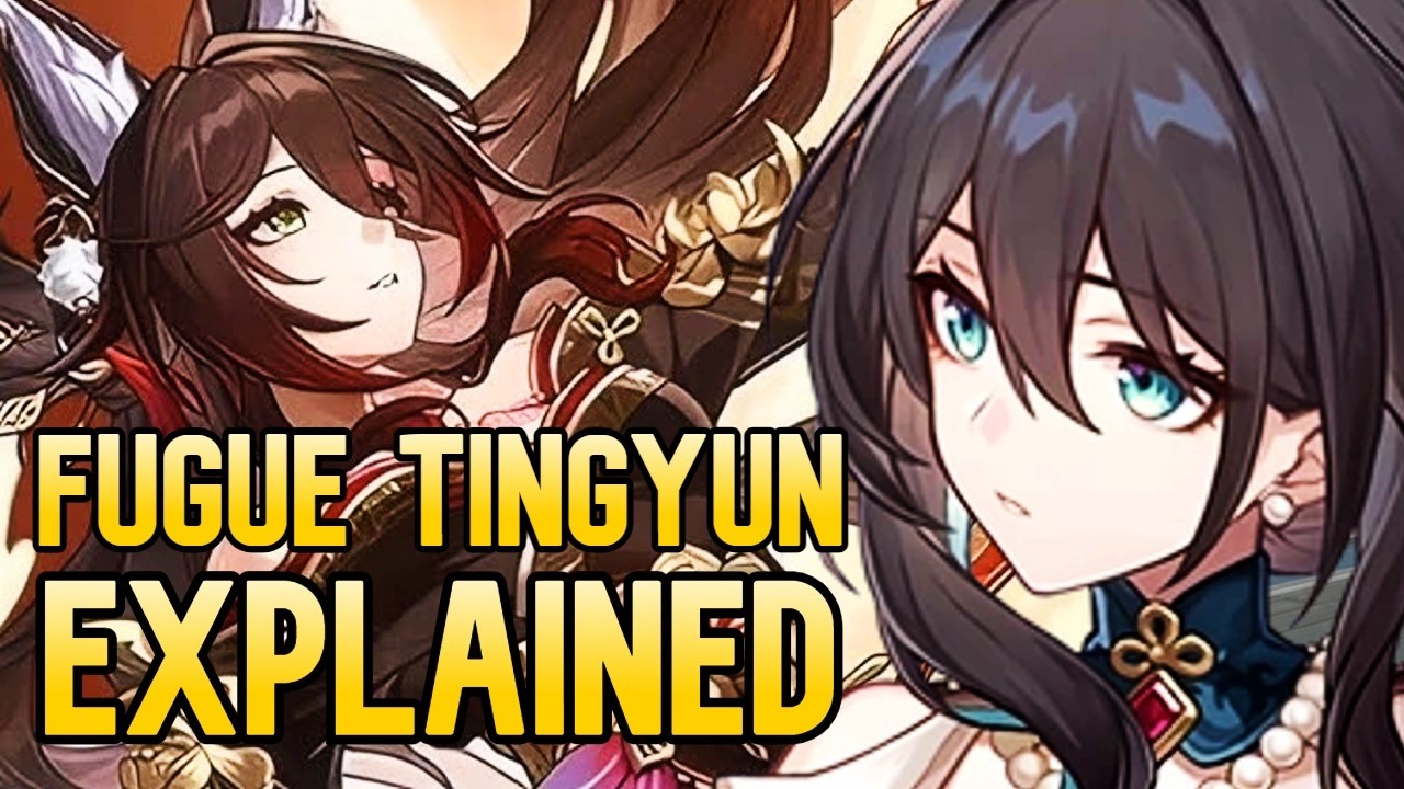 Fugue Tingyun's Return EXPLAINED!