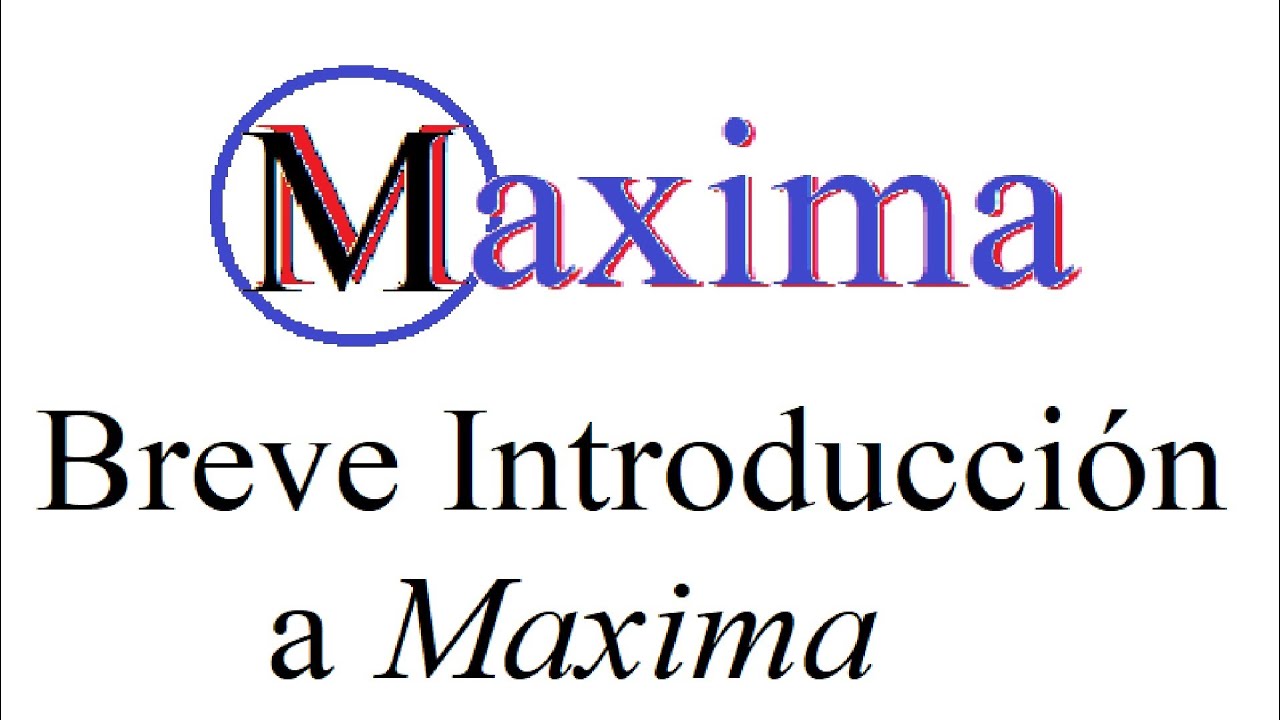 9.1 Breve Introducción al programa Maxima y la interface wxMaxima
