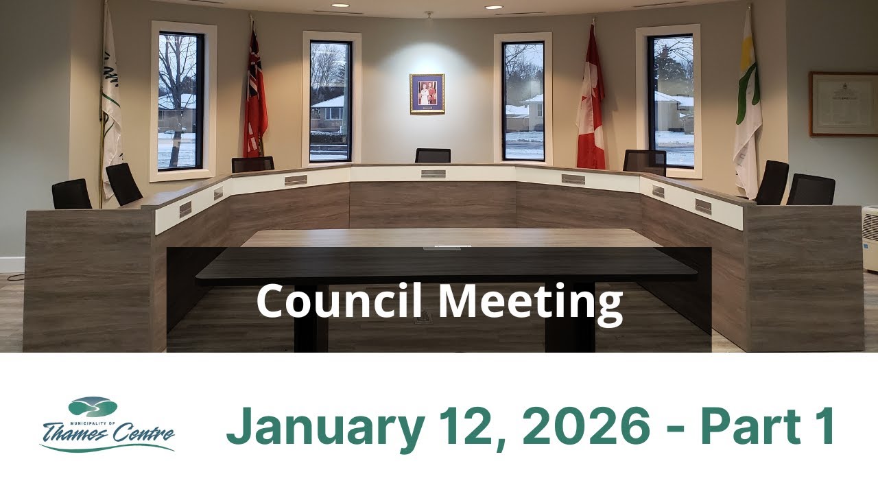 January 12, 2026 - Thames Centre Council Meeting - Part 1