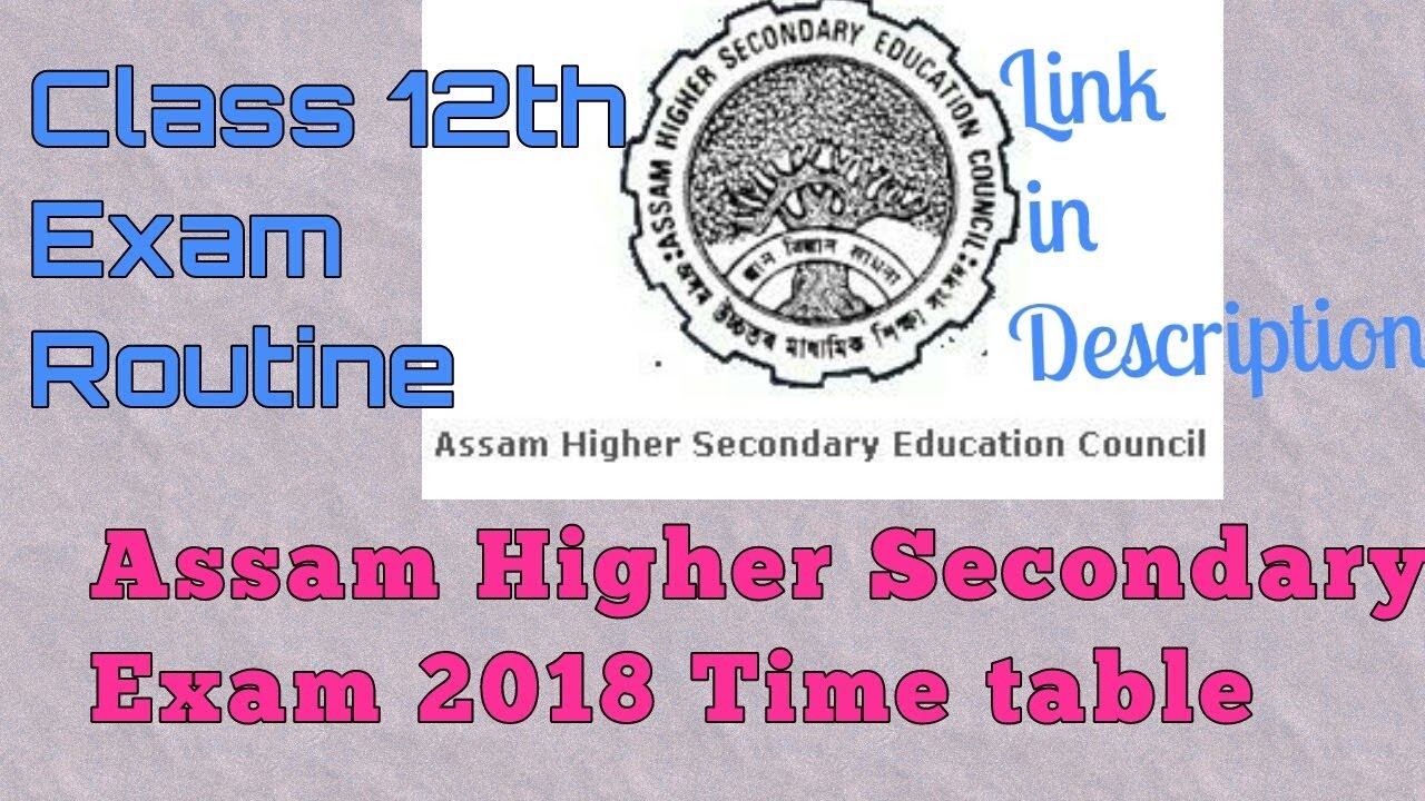 HS (Assam) Exam routine 2018|| by Gyantool