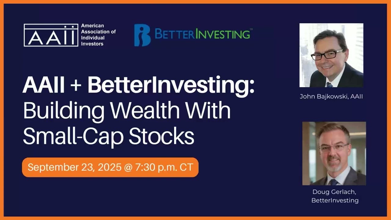 AAII + BetterInvesting: Building Wealth With Small Cap Stocks