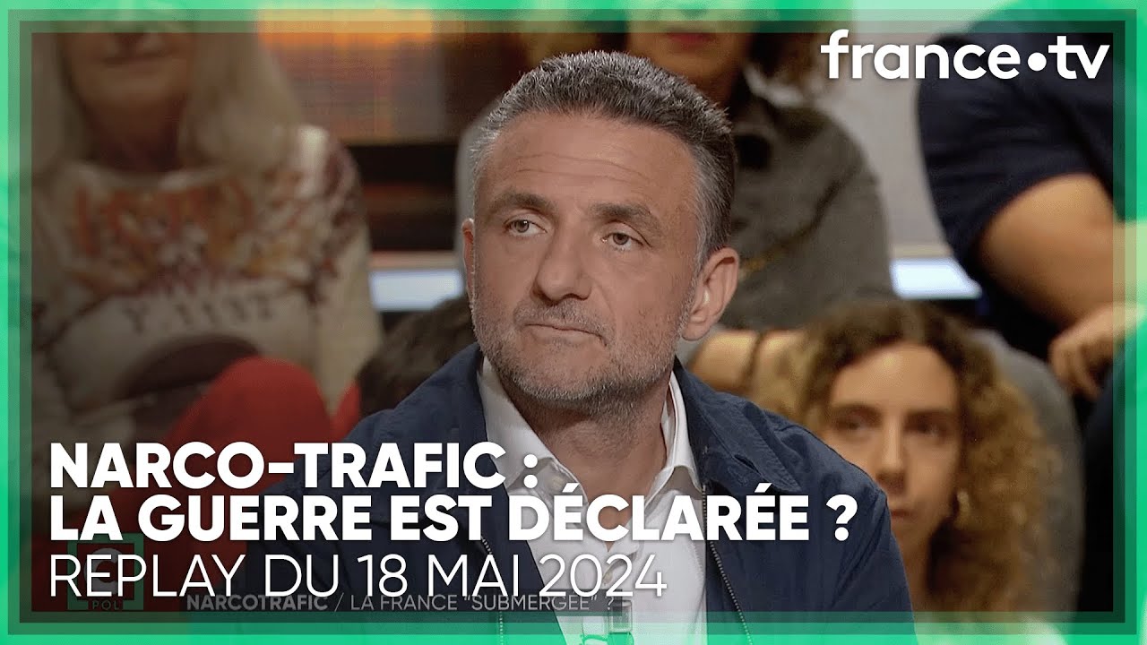 Quelle est l'ampleur de la menace du narco-trafic sur la France ? - C Politique du 19 mai 2024
