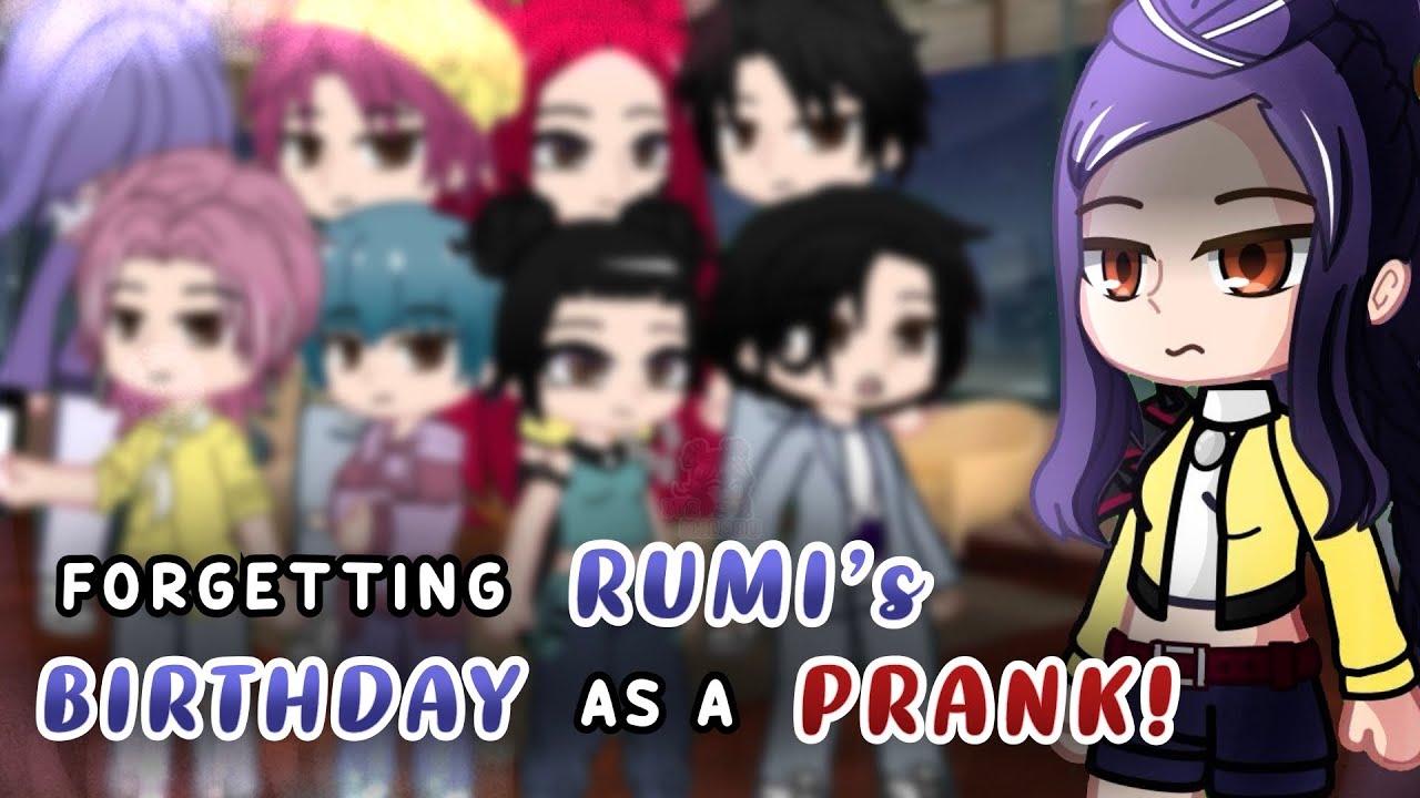 Forgetting Rumi’s Birthday as a Prank || K-Pop Demon Hunters || Gacha Club || 