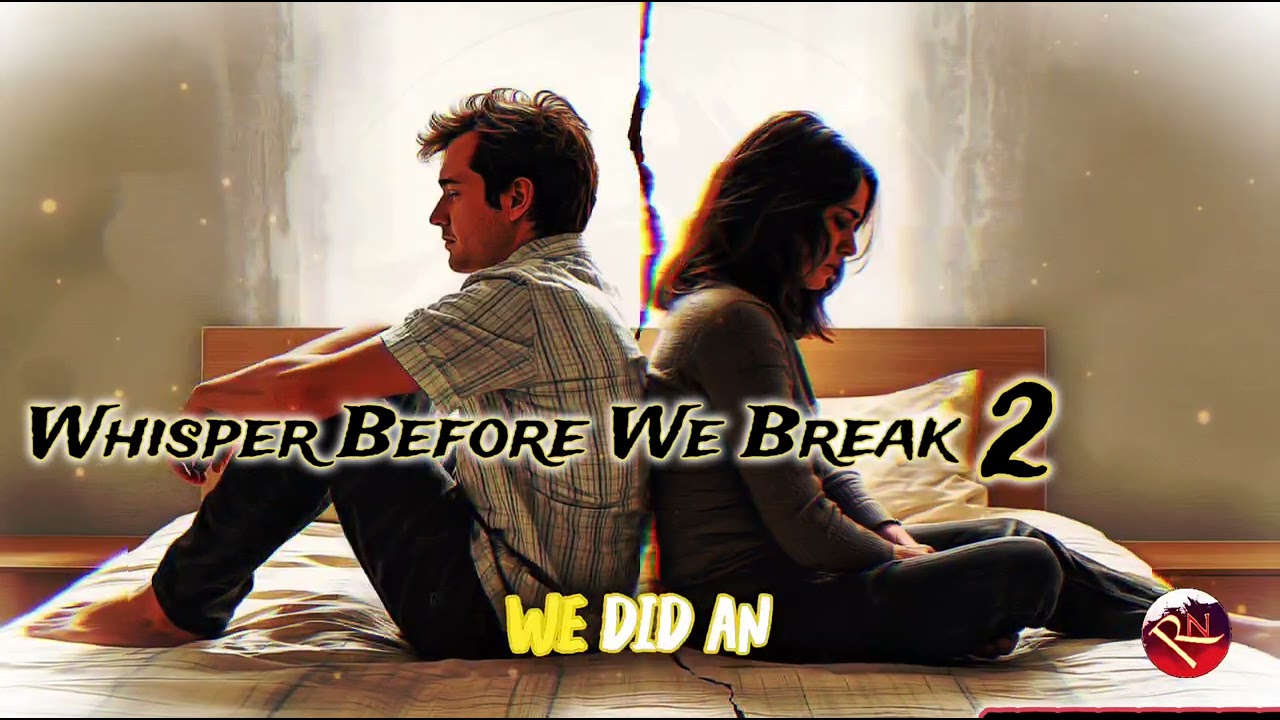 | RN Revibe | Whisper Before We Break 2 | (English Song) @rnrevibe