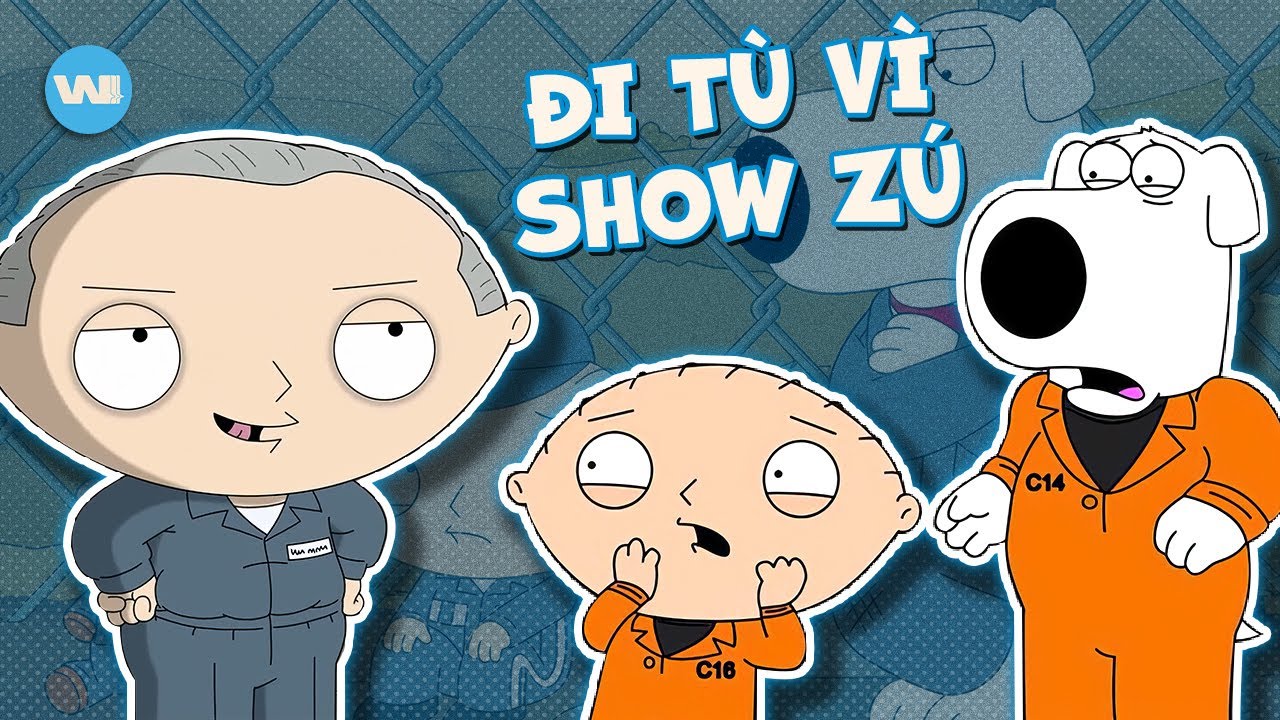 NHỮNG LẦN STEWIE PHẢI ĐI TÙ TRONG FAMILY GUY