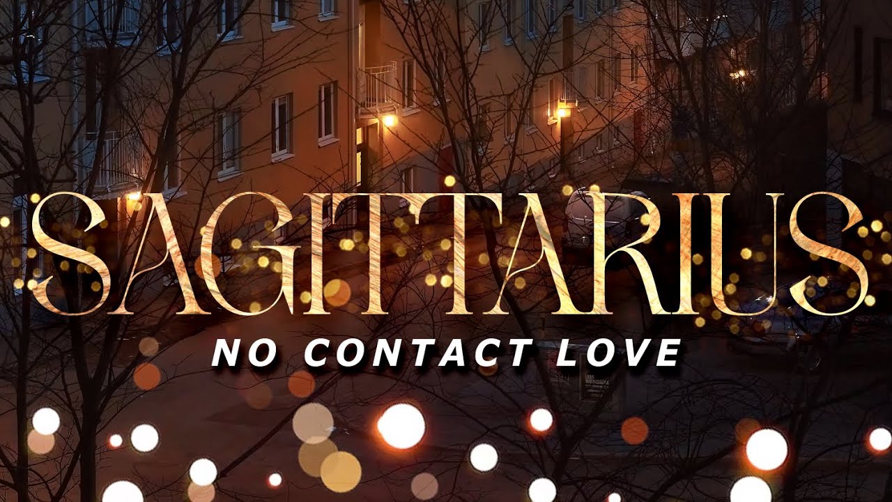 SAGITTARIUS No Contact - They See Their Soulmate In You, But They're Still Stubborn | Sep14-20