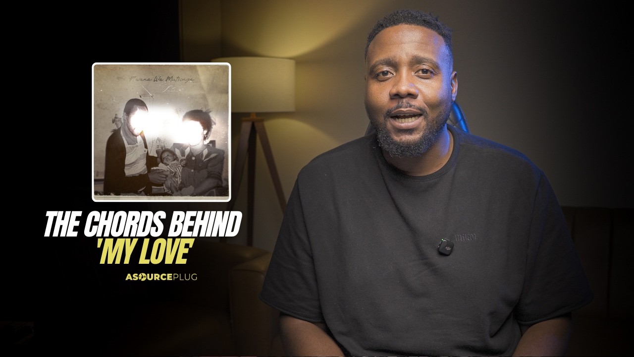 What Amapiano Artists Can Learn from Kelvin Momo's 'My Love' Chord Progression?