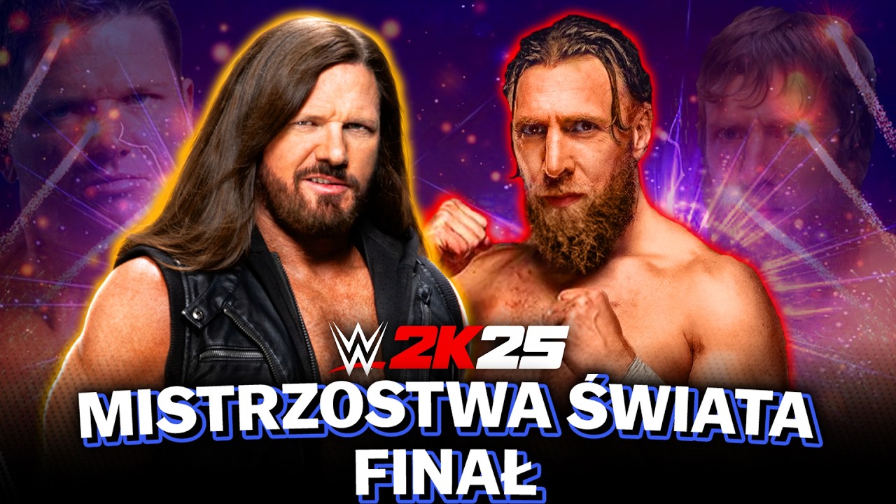 🔴MISTRZOSTWA ŚWIATA WRESTLINGU WWE 2K25 (FINAŁ) | AJ Styles vs Bryan Danielson, Kto Będzie Mistrzem?