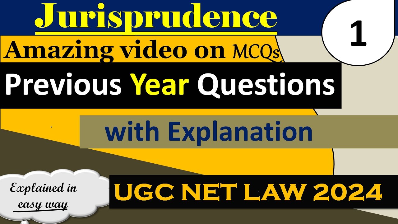 Jurisprudence MCQs || PYQs UGC NET LAW 2025 || 🔥🔥PART -1 || 2022-2018 ||