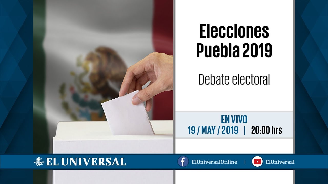 Elecciones Puebla 2019. Debate Electoral. #EnVivo