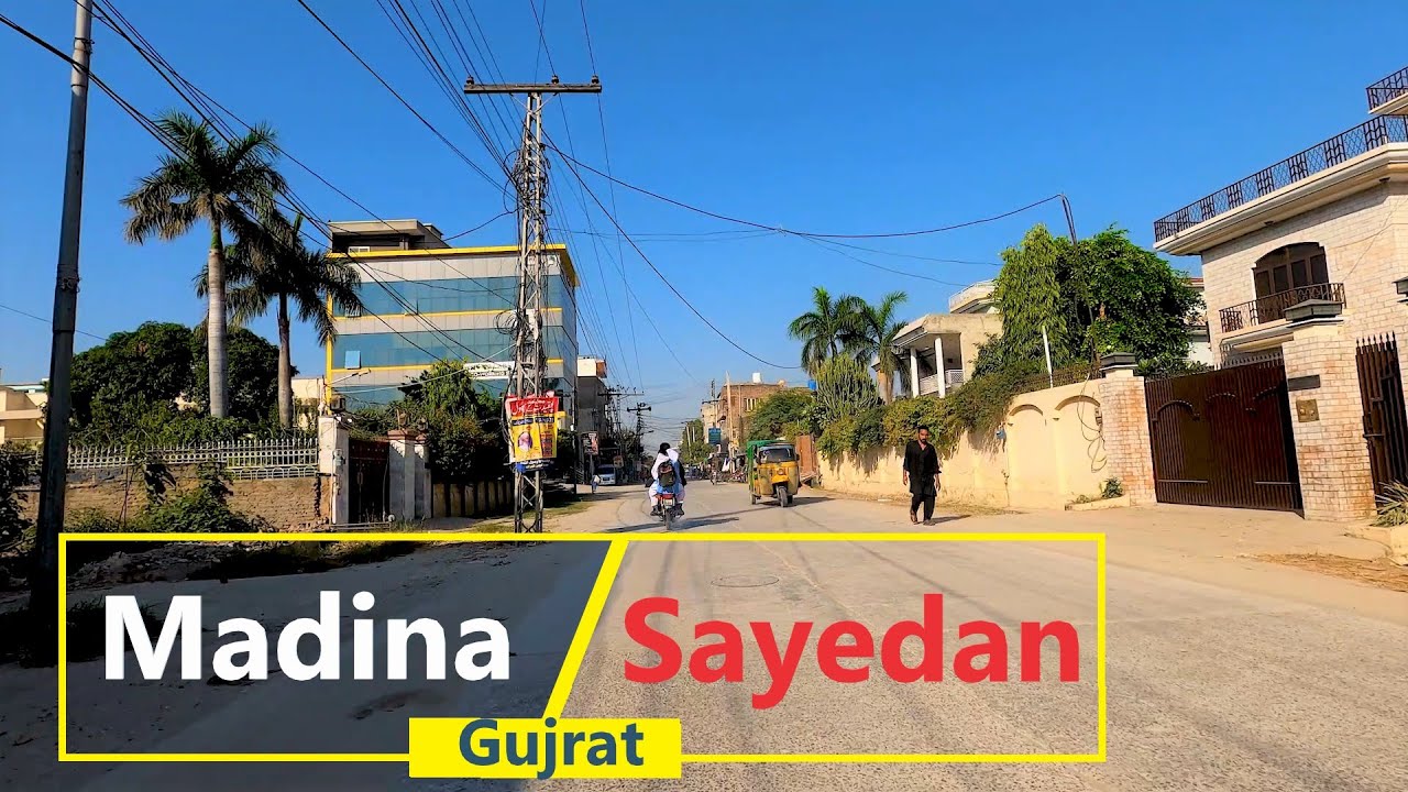 Madina Sayedan Gujrat | Gujrat city