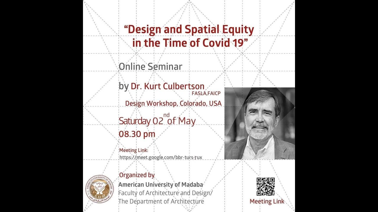 Design and Spatial Equity in the Time of Covid19: A Lecture by Dr. Kurt Culbertson, FASLA - DW