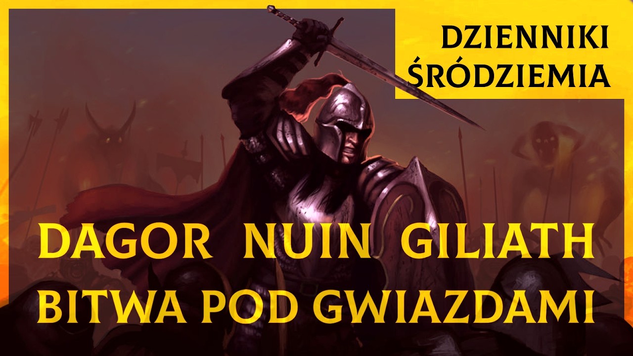 Dagor Nuin Giliath - Bitwa Pod Gwiazdami [Dzienniki Śródziemia]