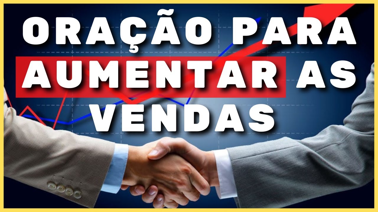 ORAÇÃO PARA AUMENTAR AS VENDAS
