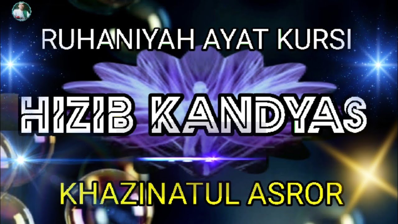 HIZIB RUHANIAH AYAT KURSI, HIZIB KANDYAS LENGKAP TEKS + TERJEMAH FULL 1 JAM @Muhammad Mastur