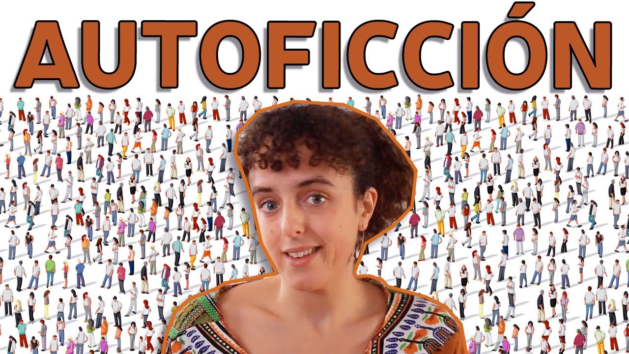 AUTOFICCIÓN: ¿QUÉ ES?