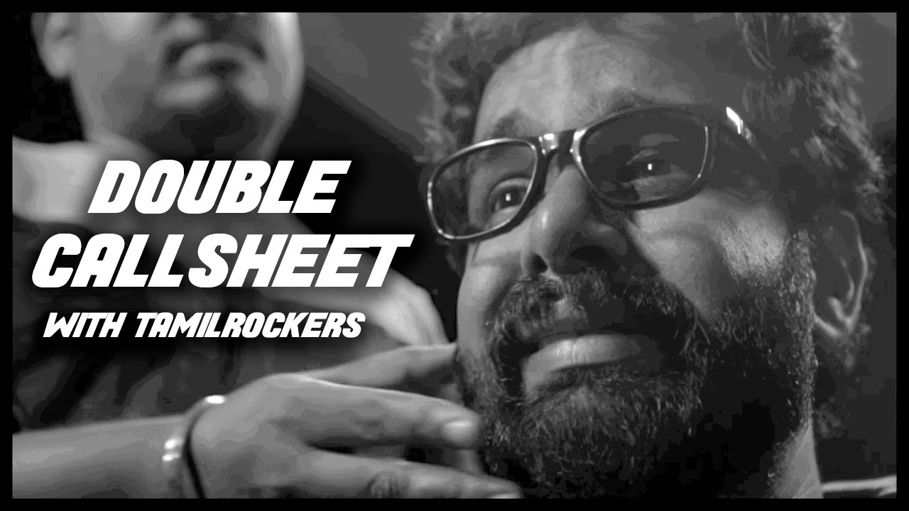 Double callsheet with Tamilrockers - TempleMonkeysTV