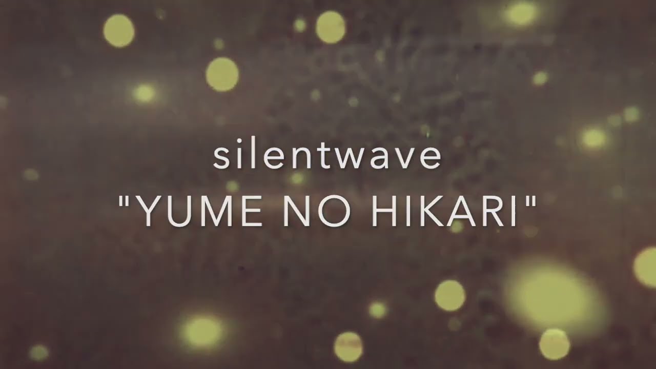 Mabui Music presents: Silentwave - YUME NO HIKARI // ambient