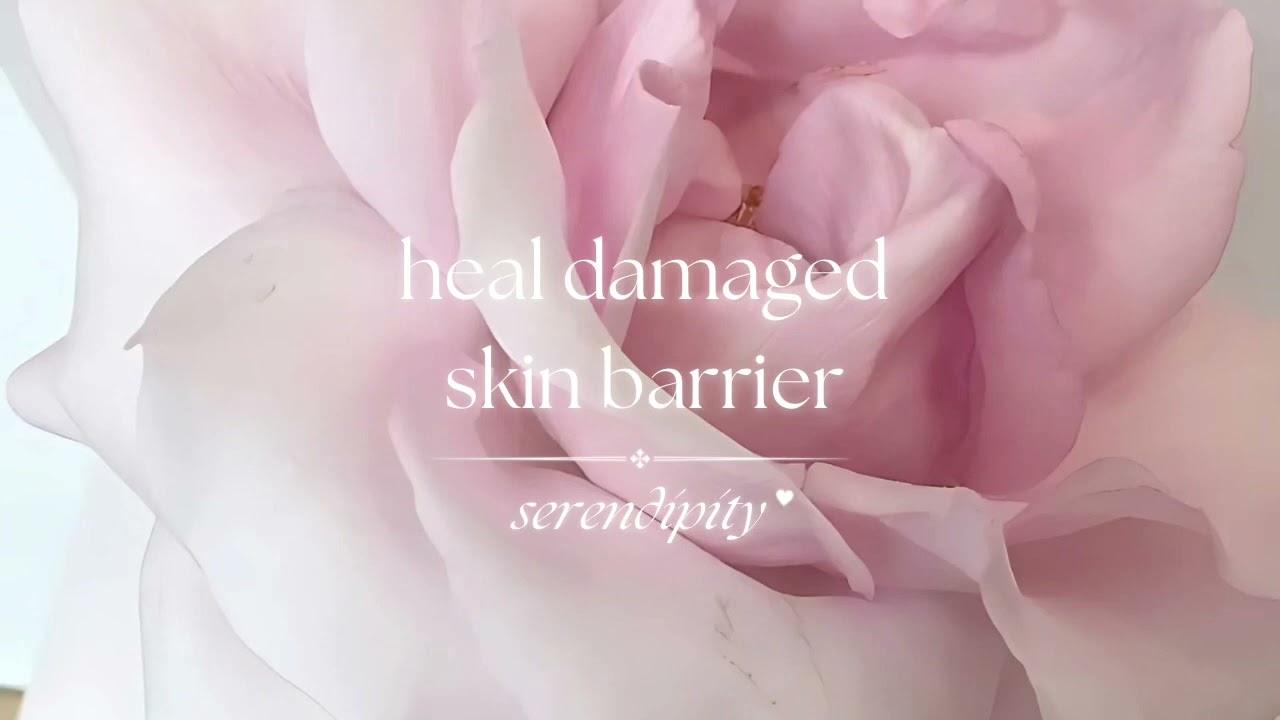 heal damaged skin barrier subliminal