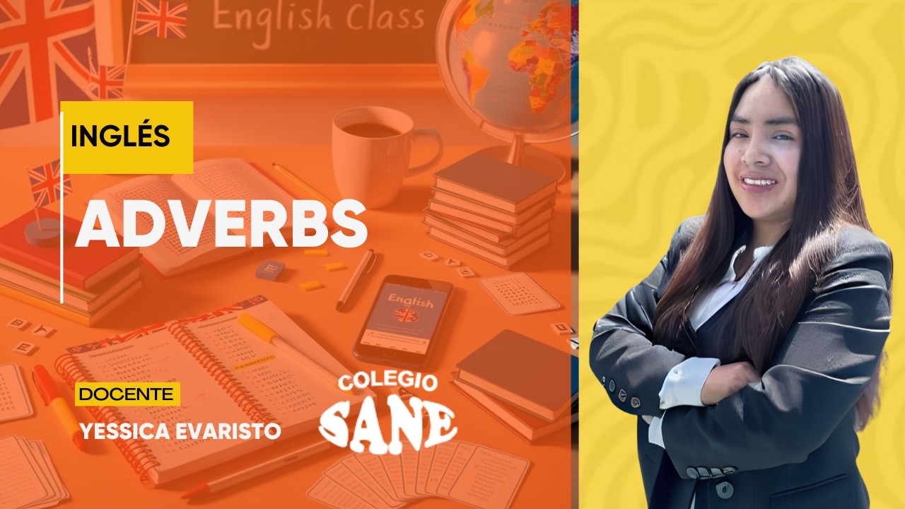INGLÉS / ADVERBS / 4º II BIM / 08 - 02