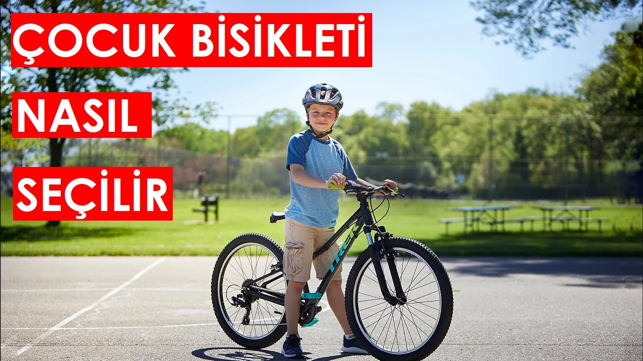 ÇOCUK BİSİKLETİ NASIL SEÇİLİR ?