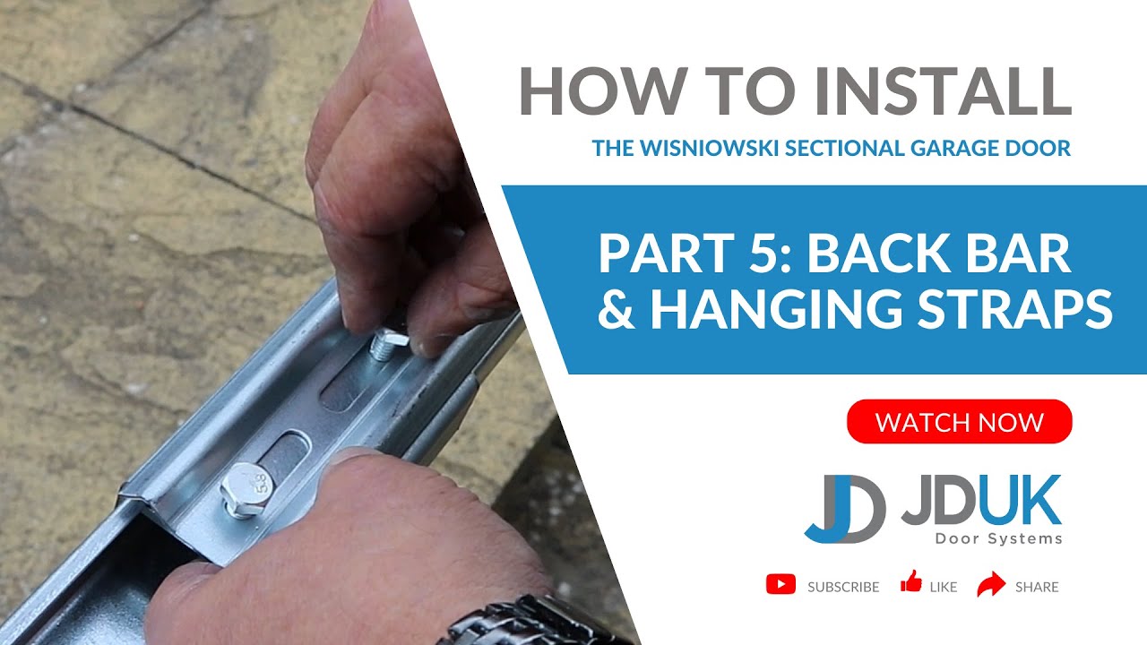 5. Back Bar and Hanging Straps | Wisniowski Garage Door Installation Guide