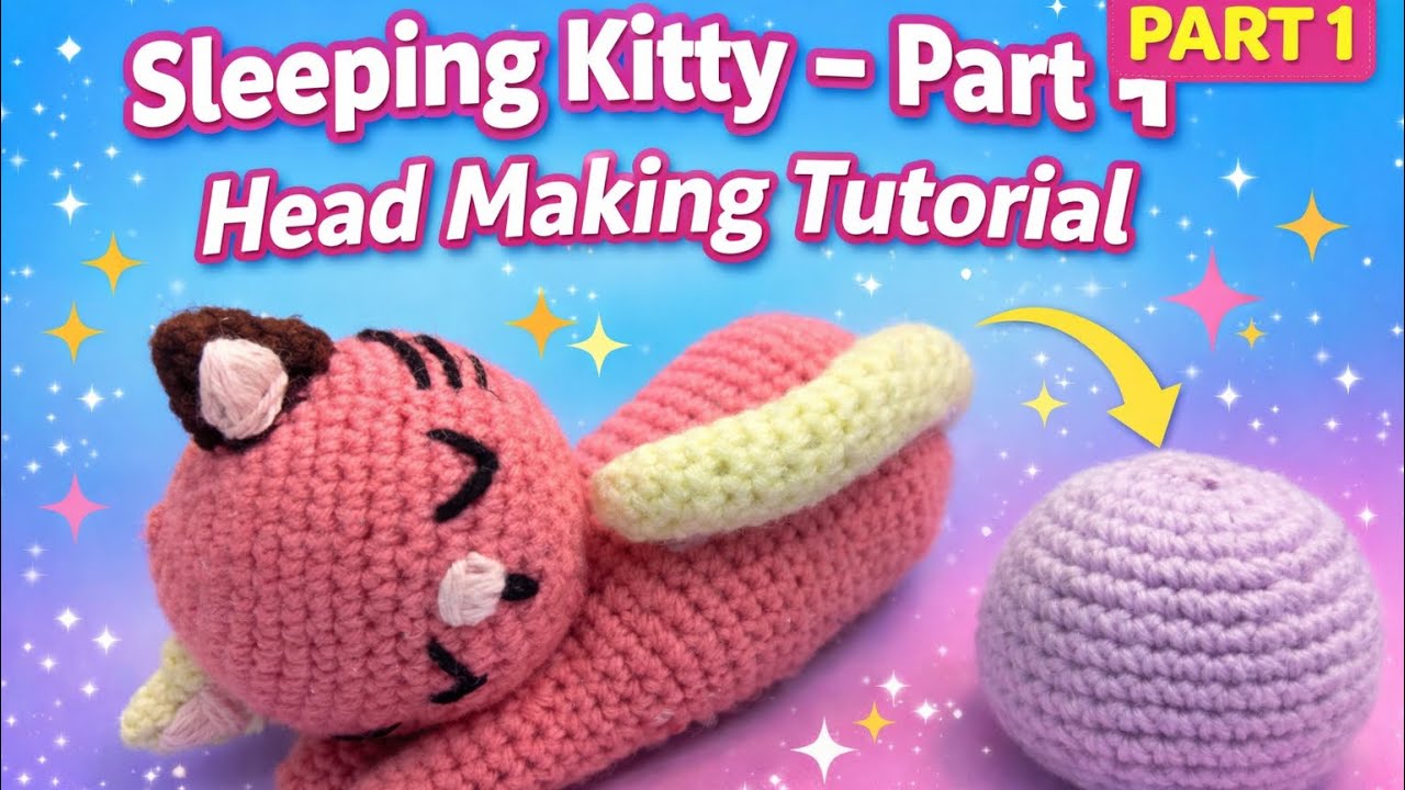 How To Crochet This Adorable Sleeping Kitty 🧶 ||Head tutorial Part 1 || Beginner Friendly