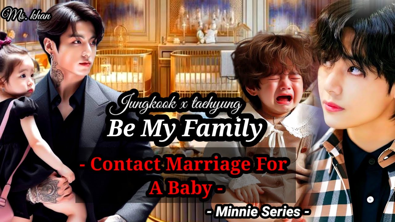 Taekook/vkook ff|| Be My Family - Contact Marriage For A Baby - [ Part 1 ] #taekookff