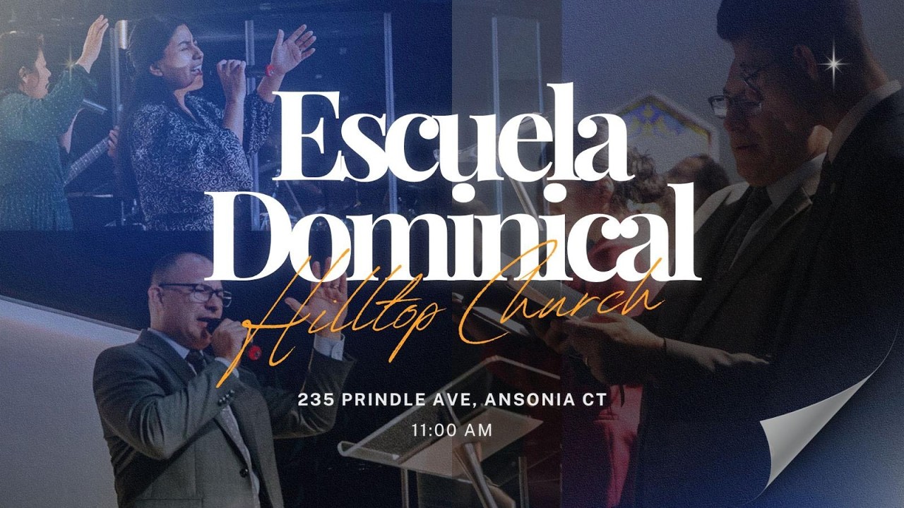 Escuela Dominical | Marzo 1, 2026 | Hilltop Church