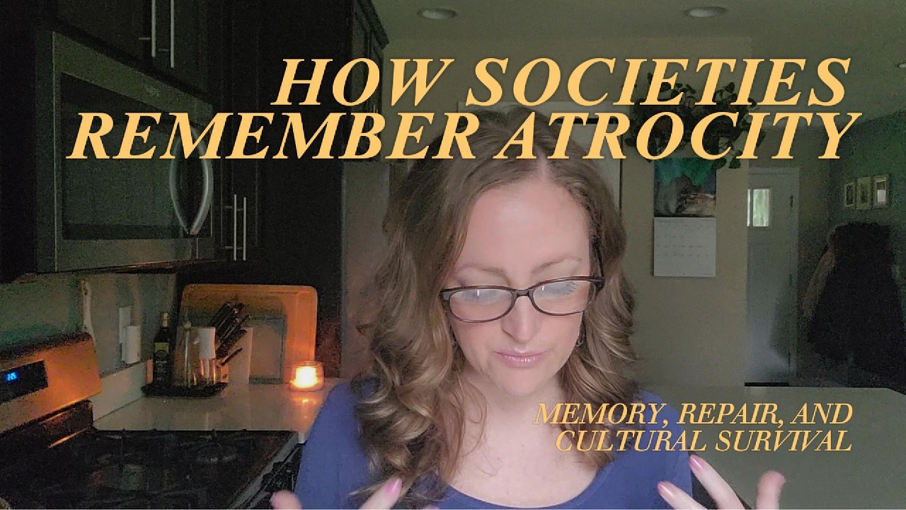 How Societies Remember Atrocity | Memory, Repair, and Cultural Survival | EP48