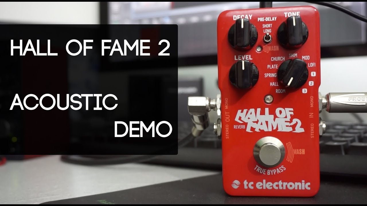 Tc. Electronic Hall of fame 2 Reverb on Acoustic Guitar | DEMO ( No Talk )