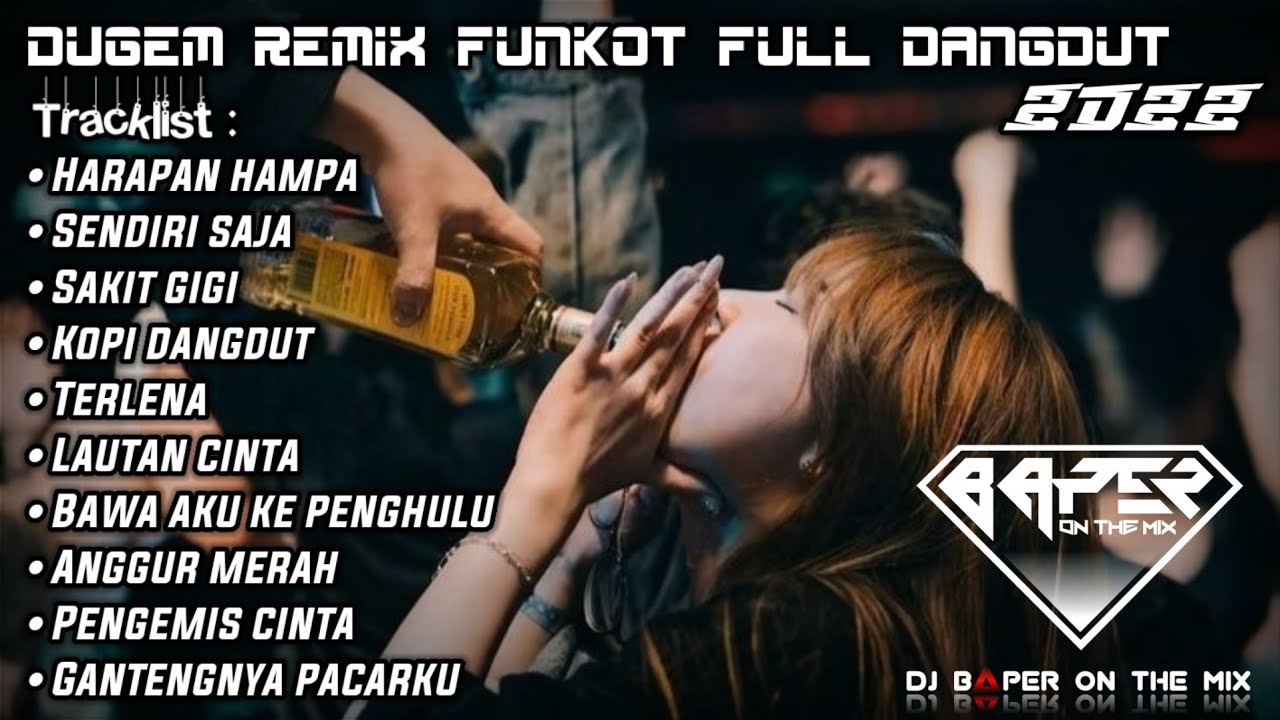 DJ HARAPAN HAMPA VS SENDIRI SAJA DUGEM FULL DANGDUT TERENAK 2022 | DJ BAPER
