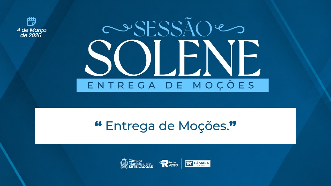 Sessão Solene: Entrega de Moções