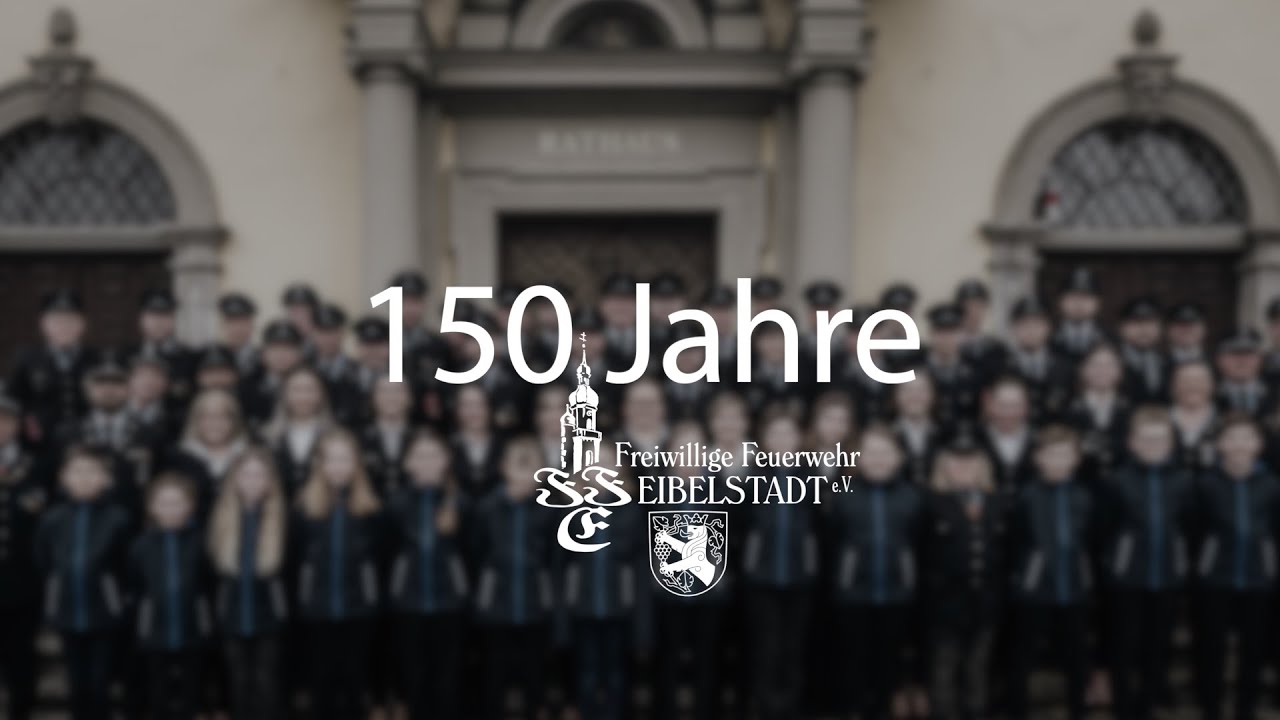 150 Jahre Freiwillige Feuerwehr Eibelstadt