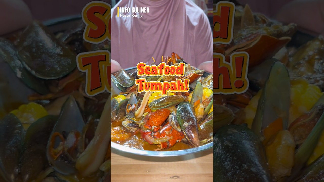SEAFOOD TUMPAH 🤤 #infokulinerpakem #infokulinerrajeg #kulinertangerang #infokulinerpasarkemis